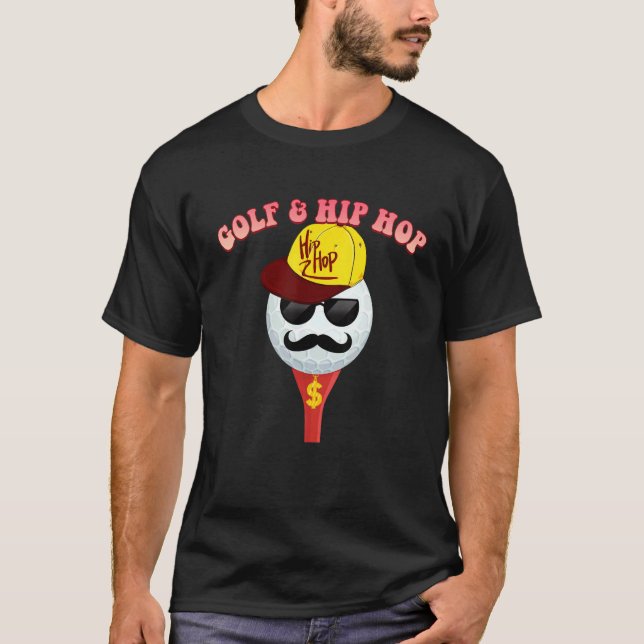 Golf & Hip Hop Spaß T-Shirt (Vorderseite)