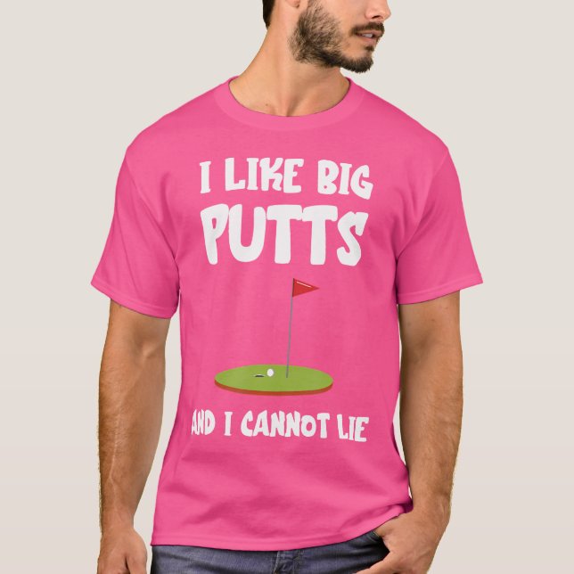Golf I like Big Putts kann Golf Player Golfi nicht T-Shirt (Vorderseite)