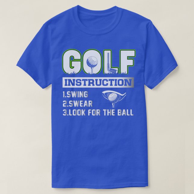 Golf Instruction Swing Sweet Look for Ball T-Shirt (Design vorne)