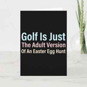 Golf ist einfach die Erwachsenenversion einer Oste Karte