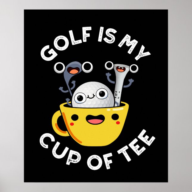 Golf ist mein Cup T-Shirt Funny Golf Pun Dark BG Poster (Vorne)
