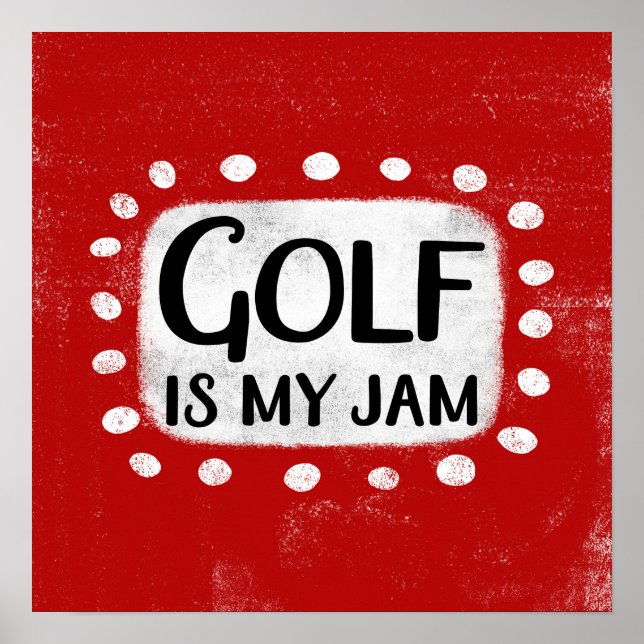 Golf ist mein Jam Poster Wall Art (Vorne)