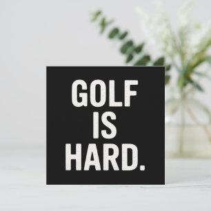Golf ist schwer Golf Humor Lustiger Golf Liebhaber Einladung