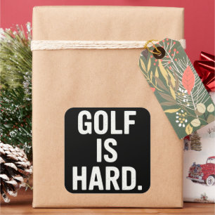 Golf ist schwer Golf Humor Lustiger Golf Liebhaber Quadratischer Aufkleber