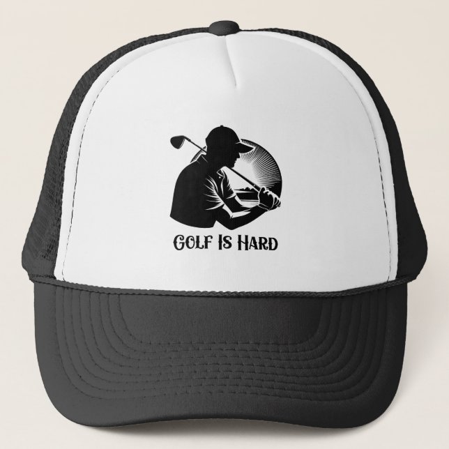 Golf ist schwer, Golfer Truckerkappe (Vorderseite)