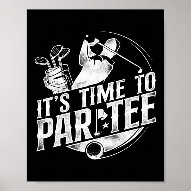 Golf It'S Time To Par Tee Pun Poster (Vorne)
