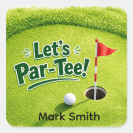 Golf Lasst uns Par-Tee Putting Green Party  Quadratischer Aufkleber