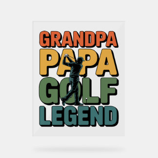 Golf Legend Grandpa Papa Acrylschild