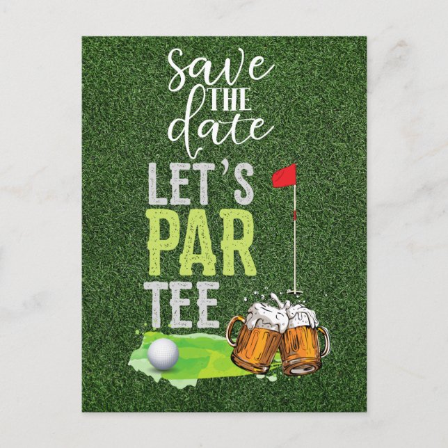 Golf Let’s Par tee with beer on green Save  Date Einladungspostkarte (Vorderseite)
