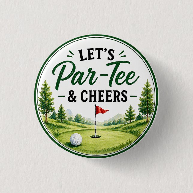 Golf Let's Par Tee & Prost zum Golfer Party Button (Vorderseite)