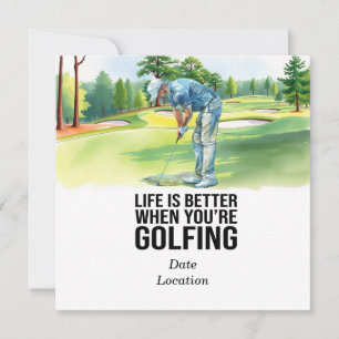 Golf Life ist besser, wenn man Golf spielt Einladung