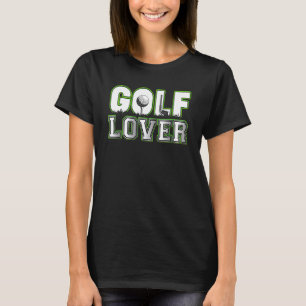 Golf Lover für die besten Golfspieler Frauen T-Shirt