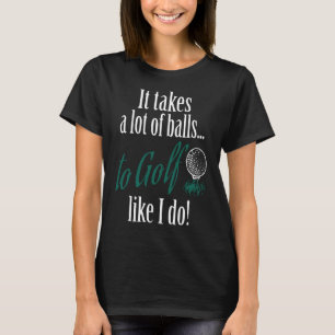Golf macht viel Spaß T-Shirt
