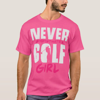 Golf Mädchen Witz Sagen Golf Club Frauen Golferin T-Shirt