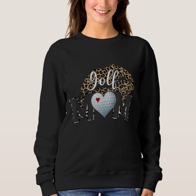 Golf Mama Leopard Print Lips Golf Player Mama Sweatshirt (Vorderseite)