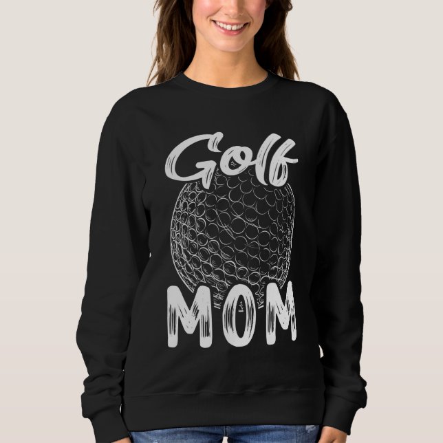 Golf Mama Women Golfer Golf Ball Player Familienma Sweatshirt (Vorderseite)
