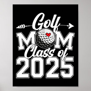 Golf-Mutter Cl Von 2025 Abschluss Senior Sport Fan Poster