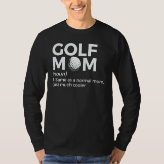 Golf-Mutter-Definition Golfen T-Shirt