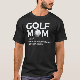 Golf-Mutter-Definition Golfen T-Shirt