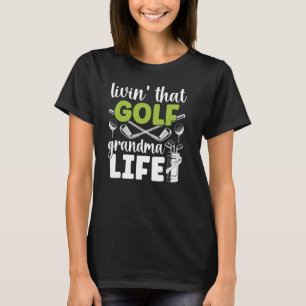 Golf Oma Life Golfer Oma T-Shirt