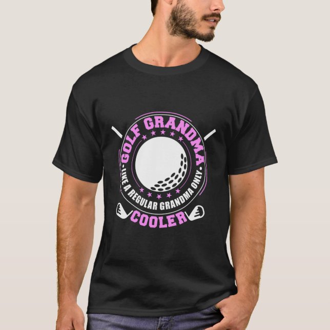 Golf Oma wie ein normales Oma nur Cooler Fu T-Shirt (Vorderseite)