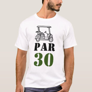 Golf Par 30 Wort für Golfer 30. Geburtstag T-Shirt