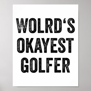Golf Player Women Golf Sport Fan Männer Welten Oka Poster