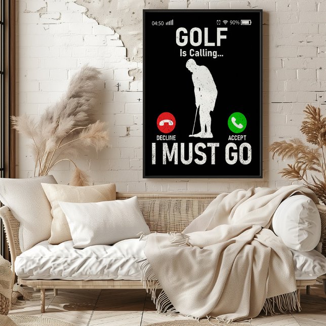 Golf ruft... Ich muss gehen Poster (Von Creator hochgeladen)