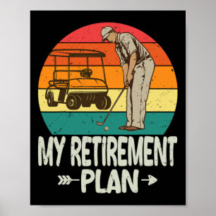 Golf Ruhestandsplan Golf-Shirt Lustig 2026 Golf Wi Poster