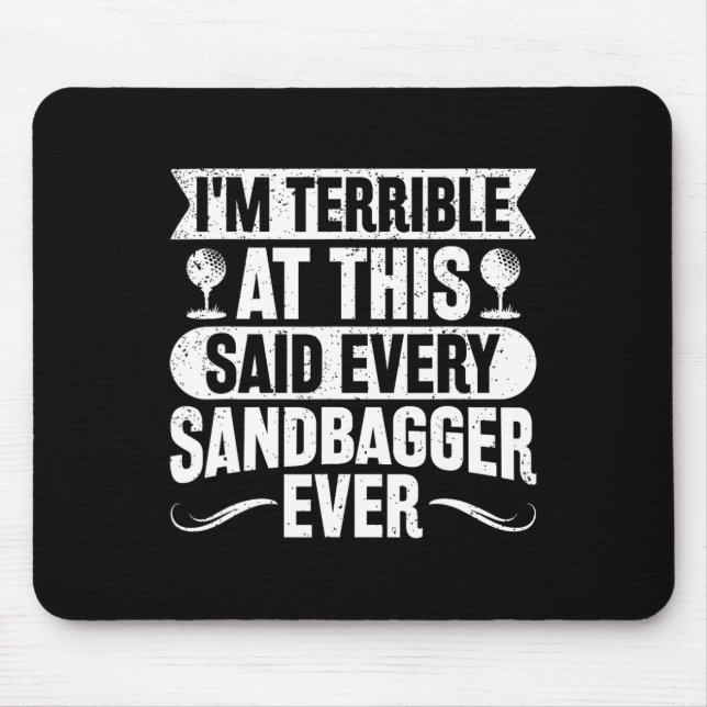 Golf Sandbagger  Mousepad (Vorne)