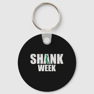 Golf Shank Week Shirt Lustiger Golf Schlüsselanhänger