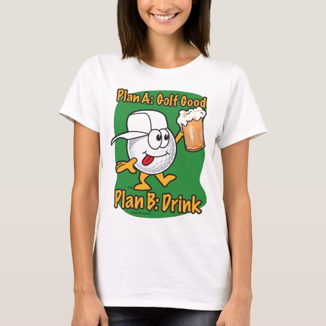 Golf spielen des Plan-B T-Shirt (Vorderseite)