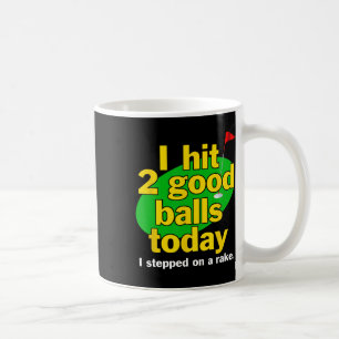 Golf Sport Ich habe heute 2 gute geschlagen Ich tr Kaffeetasse