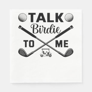 Golf Talk Birdie to Me Funny Serviette