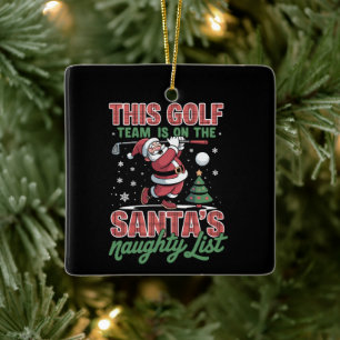 Golf Team steht auf Santas unartiger Liste Xmas Sa Keramikornament