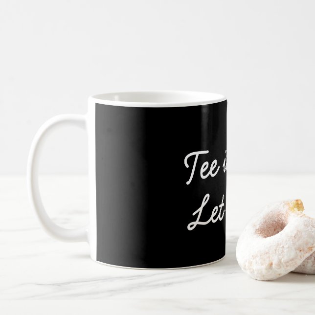 Golf tee it high lass es fliegen auf schwarz kaffeetasse (Mit Donut)