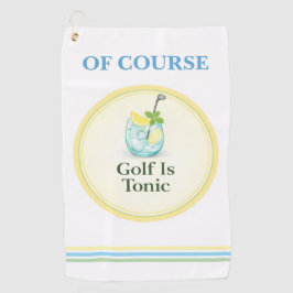 Golf Towel | Of Course Golf Is Tonic Golfhandtuch