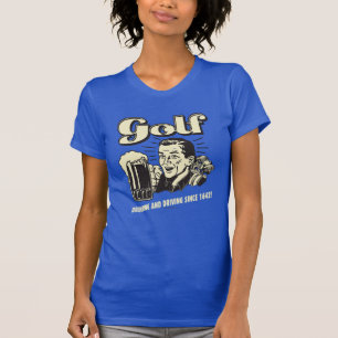 Golf: Trinken & Autofahren seit 1642 T-Shirt