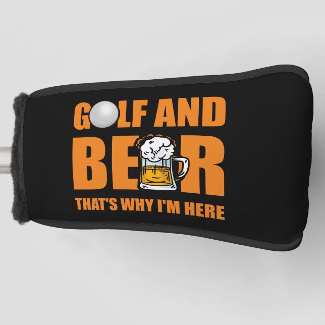 Golf und Bier deshalb bin ich hier Headcover (Vorderseite)