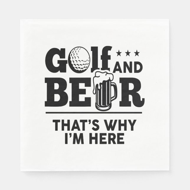 Golf und Bier Deshalb bin ich hier Serviette (Vorderseite)