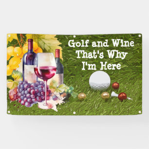 Golf UND WEIN, deshalb bin ich hier Banner
