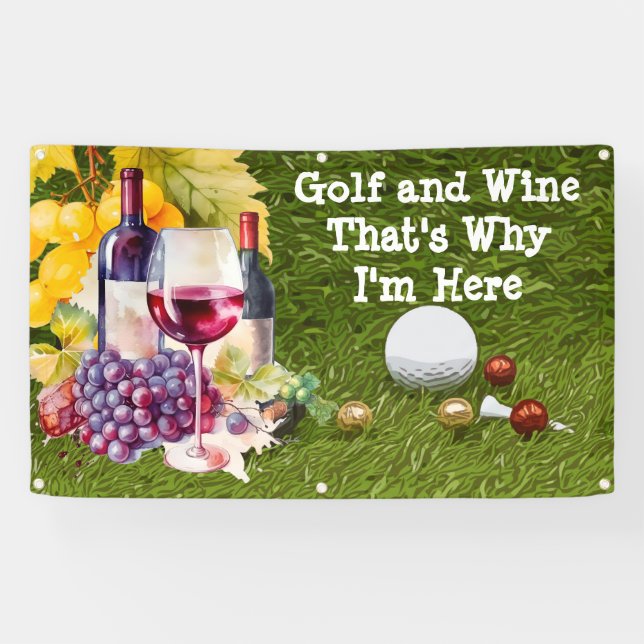 Golf UND WEIN, deshalb bin ich hier Banner (Horizontal)