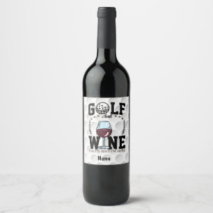 Golf und Wein, deshalb bin ich hier für Golfer Weinetikett