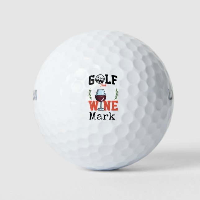 Golf und Wein, deshalb bin ich hier Golfball (Vorderseite)