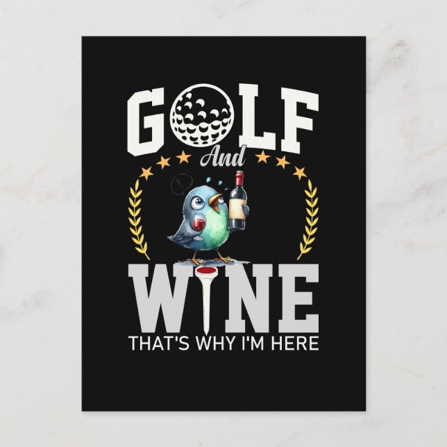 Golf und Wein deshalb bin ich hier Postkarte (Vorderseite)