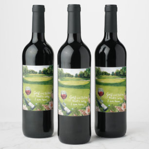 Golf und Wein deshalb bin ich hier Weinetikett
