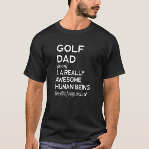 Golf Vater Definition - Golfplatz Par Bi T-Shirt