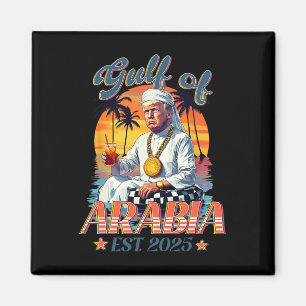 Golf von Arabien Est 2025 Lustig Trump Vintage Ara Magnet