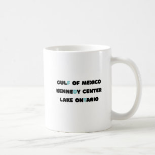 Golf von Mexiko, Kennedy Center, Lake Ontario FDT Kaffeetasse