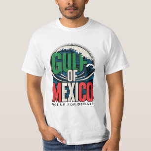 Golf von Mexiko - Nicht zur Debatte bereit T-Shirt